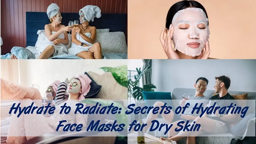 Hydrating Face Masks