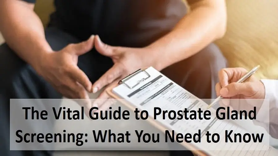 Prostate Gland Screening